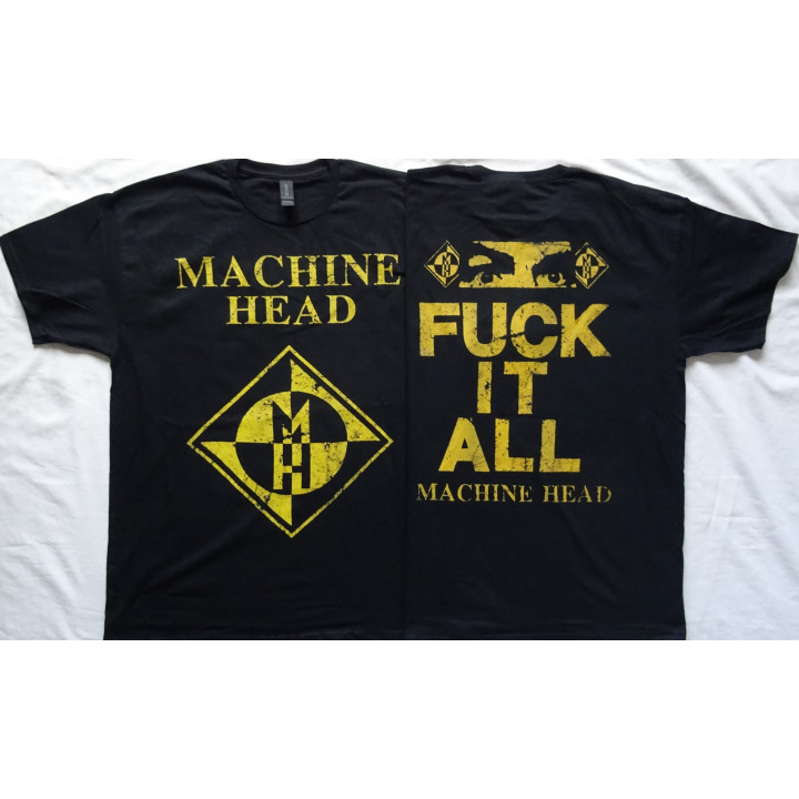 Machine Head Fuck It All ! Official T-Shirt 