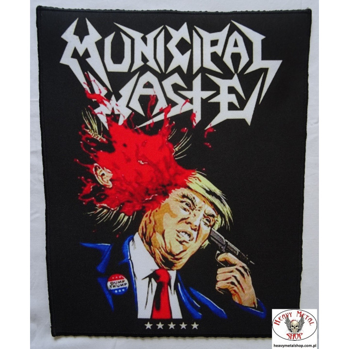 Municipal Waste Dump Trump Backpatch Rückenaufnäher Aufnäher The Only Walls We Build Are Walls Of Death Giant Back Patch