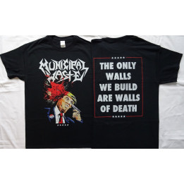 Municipal Waste Dump Donald Trump Shooting The Only We Build Are Walls of Death Thrash Metal