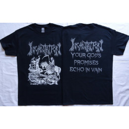 Incantation Official T-Shirt Your God's Promises Echo In Vain Death Fucking Metal 