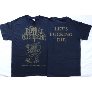 Impaled Nazarene Free Shipping T-Shirt Suomi Finland Perkele Let's Fucking Die Official T-Shirt Free Shipping