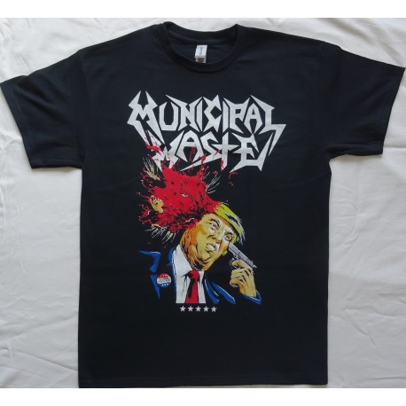 Municipal Waste Dump Donald Trump Shooting Walls of Death Thrash Metal