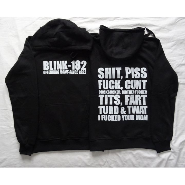 Blink 182 Offending Moms Since 1992 Shit Piss Fuck Cunt Cocksucker Mother Fucker Tits Fart Turd & Twad i Fucked Your Mom Hoodie