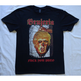 Brujeria Donald Trump Fuck You Puto! Free Shipping